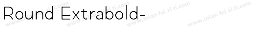 Round Extrabold字体转换